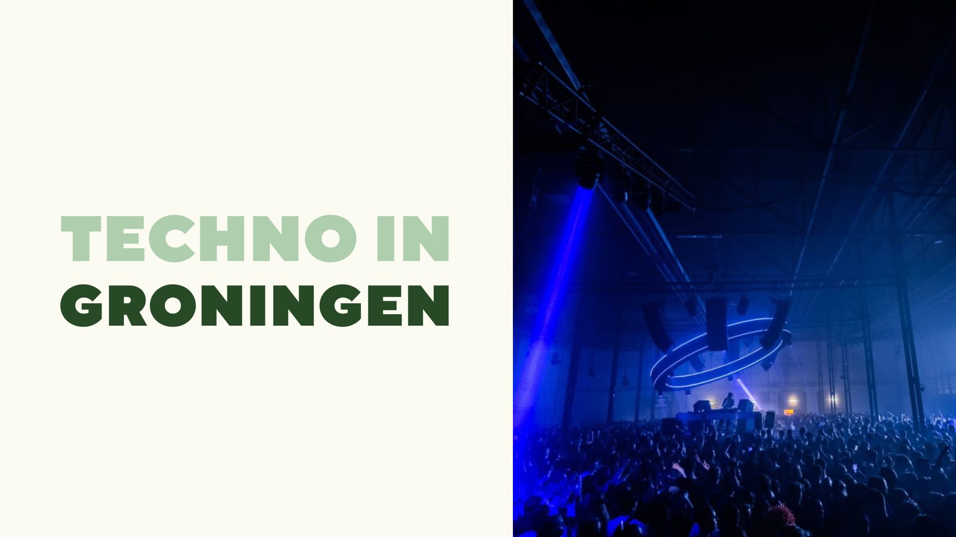 TECHNO IN GRONINGEN